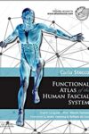 Functional Atlas of the Humans Fascial System